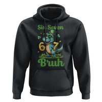 Funny Dinosaur Says Six Seven Hoodie St Patricks Day