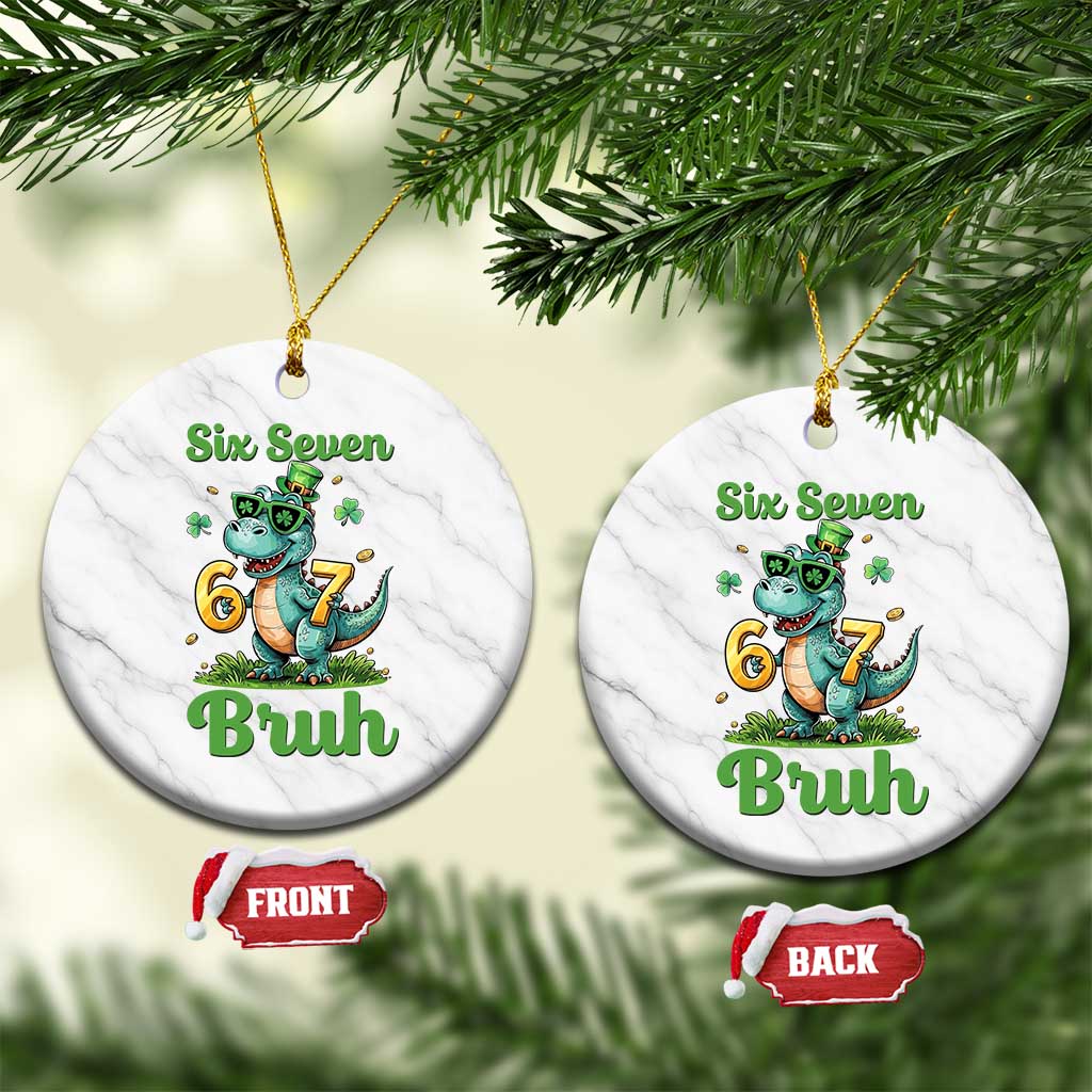 Funny Dinosaur Says Six Seven Ceramic Ornament St Patricks Day