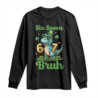 Funny Dinosaur Says Six Seven Long Sleeve Shirt St Patricks Day