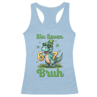 Funny Dinosaur Says Six Seven Racerback Tank Top St Patricks Day