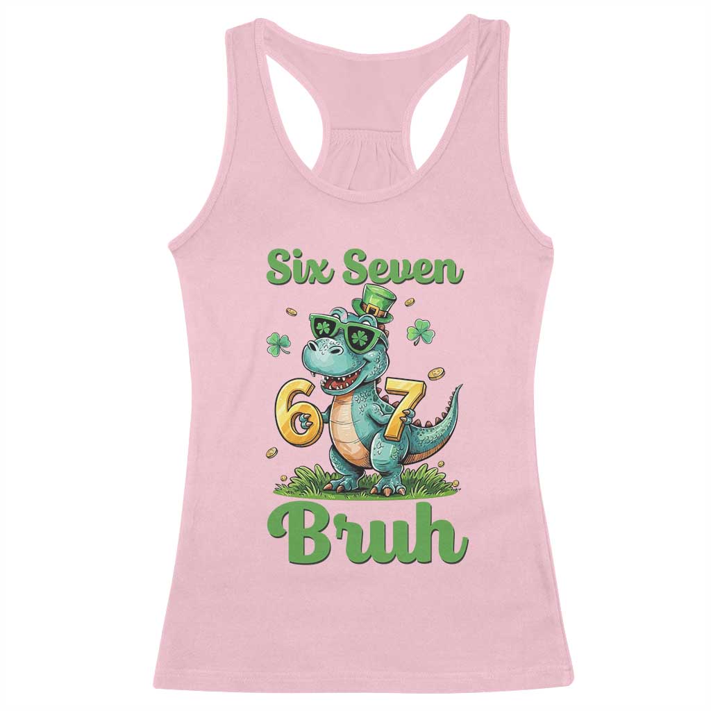 Funny Dinosaur Says Six Seven Racerback Tank Top St Patricks Day