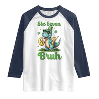Funny Dinosaur Says Six Seven Raglan Shirt St Patricks Day