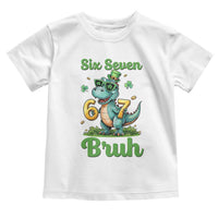 Funny Dinosaur Says Six Seven Toddler T Shirt St Patricks Day