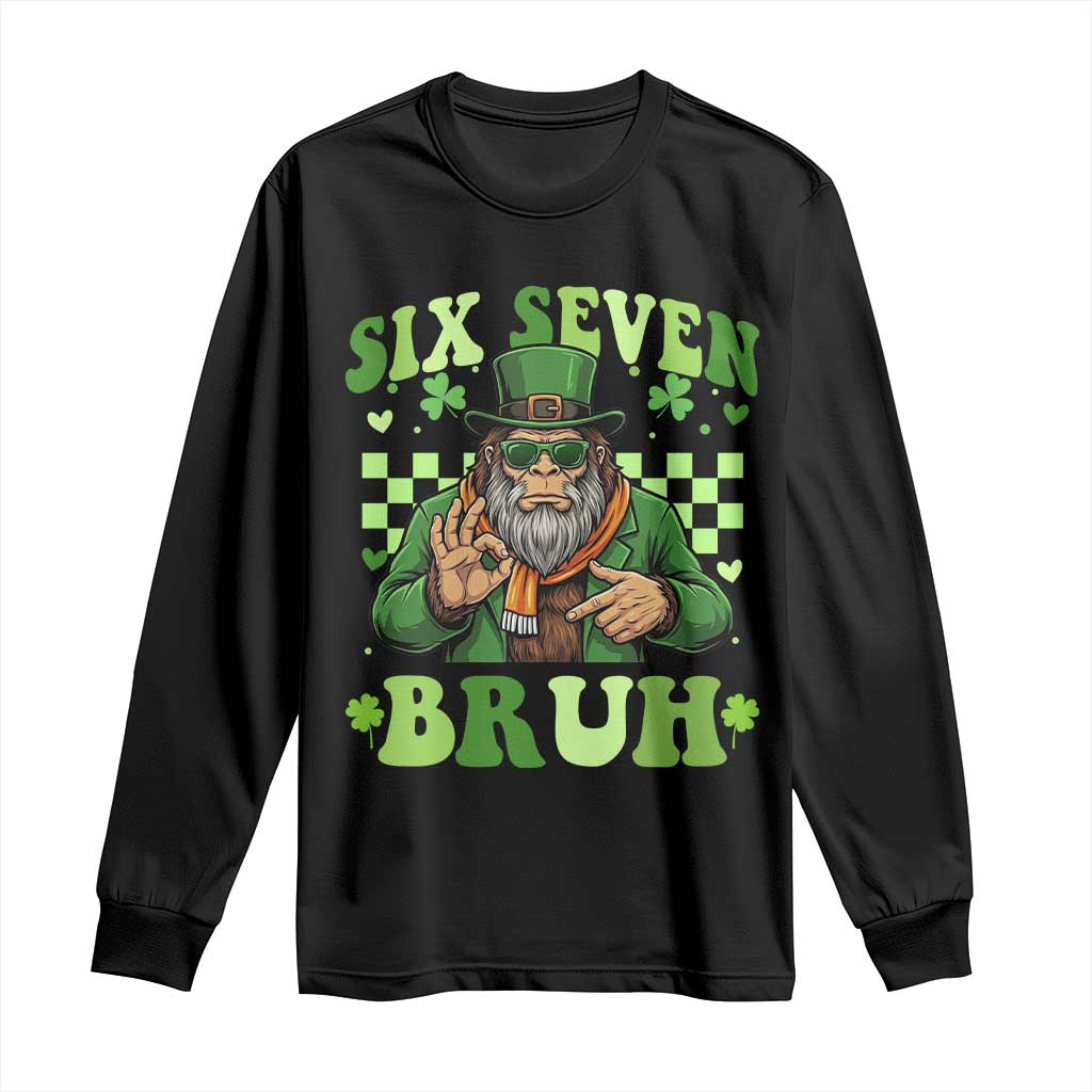 Bigfoot Six Seven Bruh Long Sleeve Shirt Gen Z Irish Gift