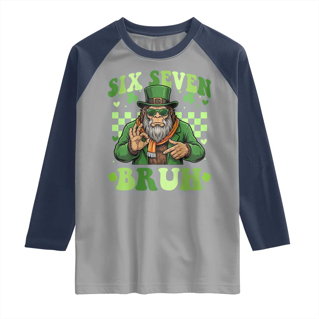 Bigfoot Six Seven Bruh Raglan Shirt Gen Z Irish Gift