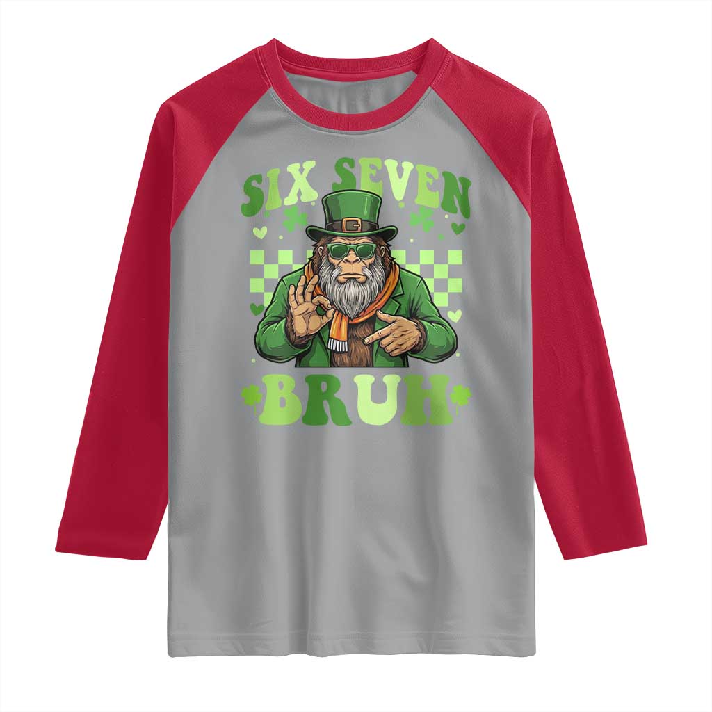 Bigfoot Six Seven Bruh Raglan Shirt Gen Z Irish Gift