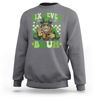 Bigfoot Six Seven Bruh Sweatshirt Gen Z Irish Gift