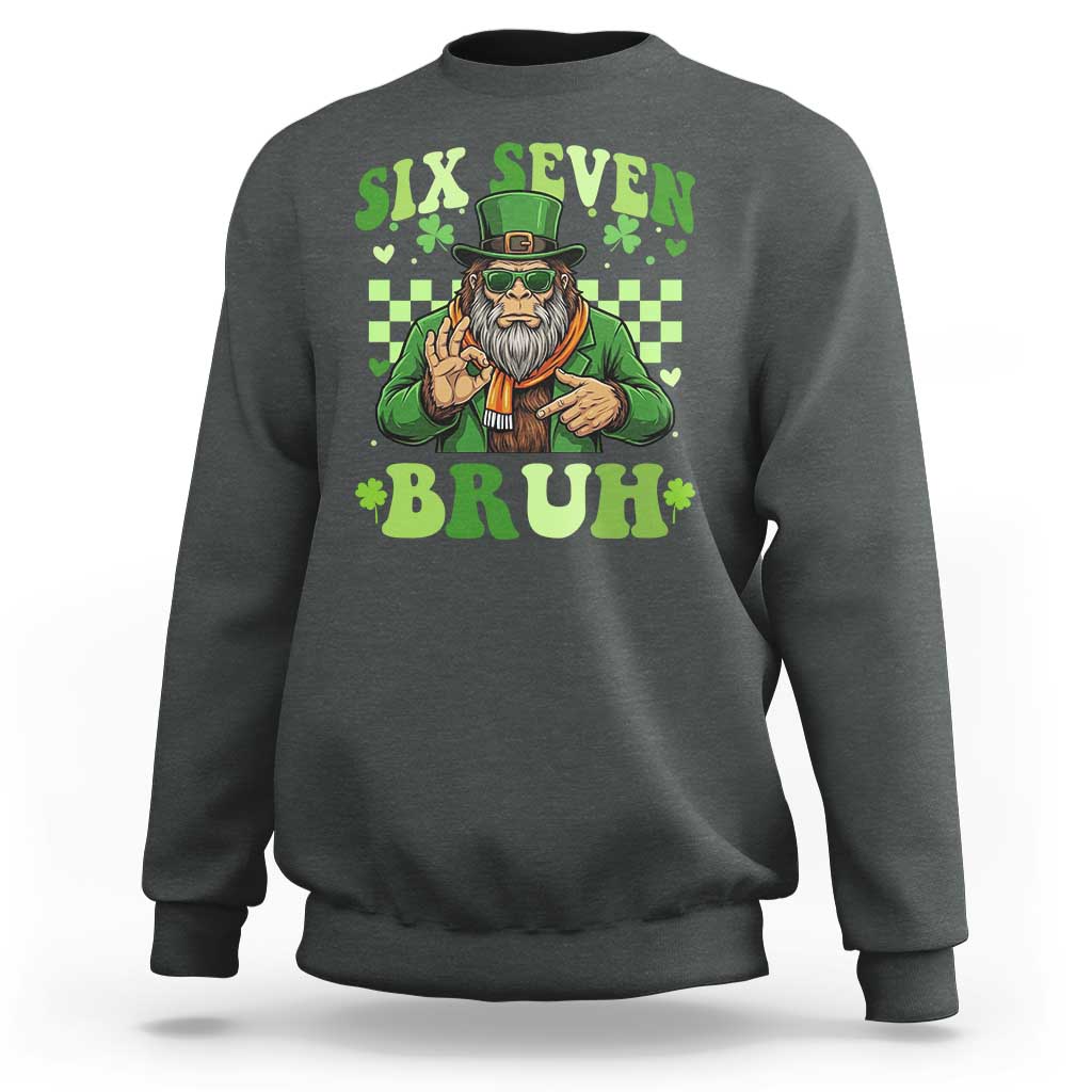 Bigfoot Six Seven Bruh Sweatshirt Gen Z Irish Gift
