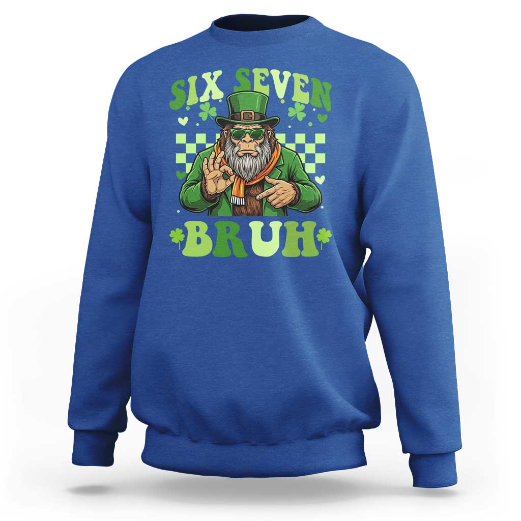 Bigfoot Six Seven Bruh Sweatshirt Gen Z Irish Gift