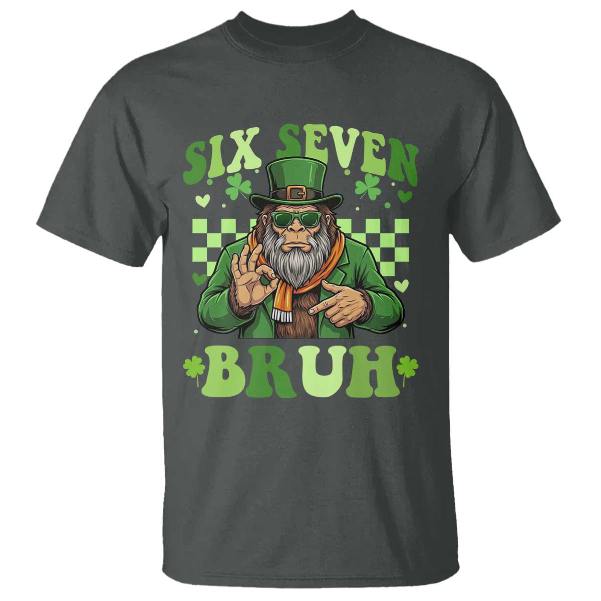 Bigfoot Six Seven Bruh T Shirt Gen Z Irish Gift