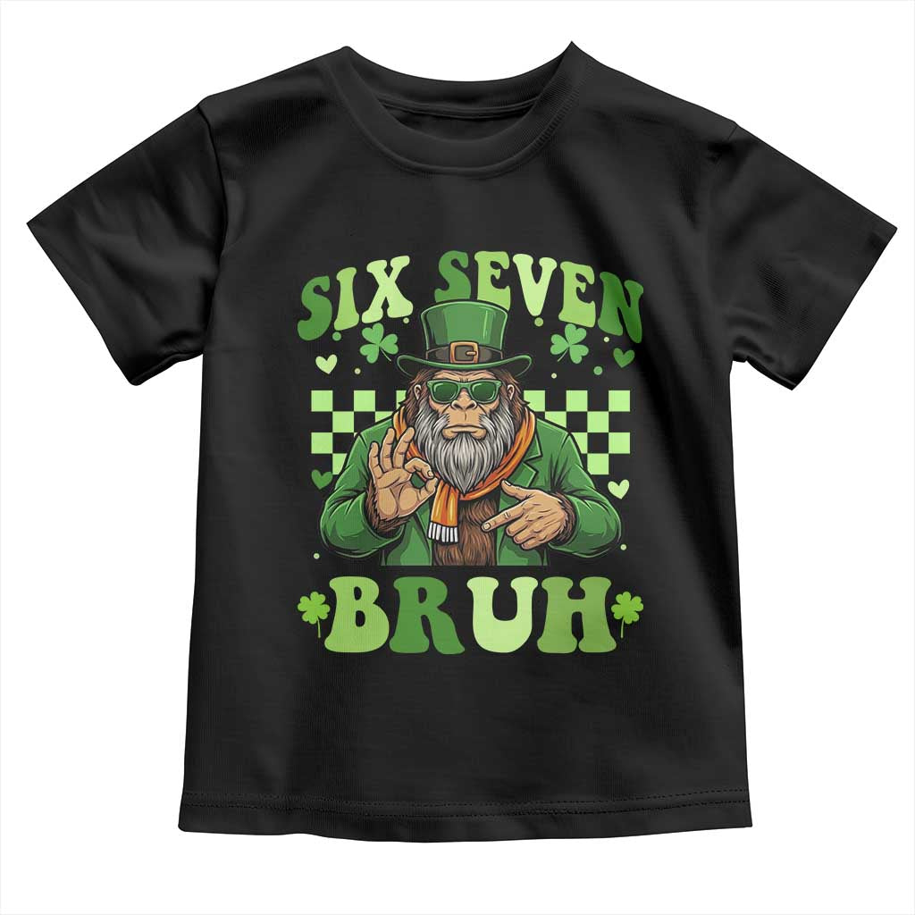 Bigfoot Six Seven Bruh Toddler T Shirt Gen Z Irish Gift