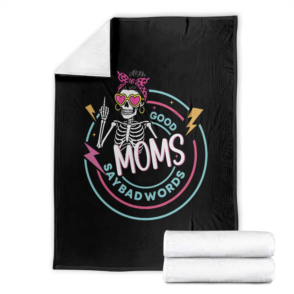 Funny Skeleton Mom Graphic Throw Blanket Good Moms Say Bad Words