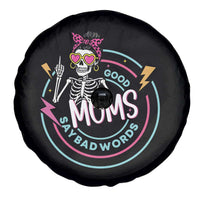 Funny Skeleton Mom Graphic Spare Tire Cover Good Moms Say Bad Words