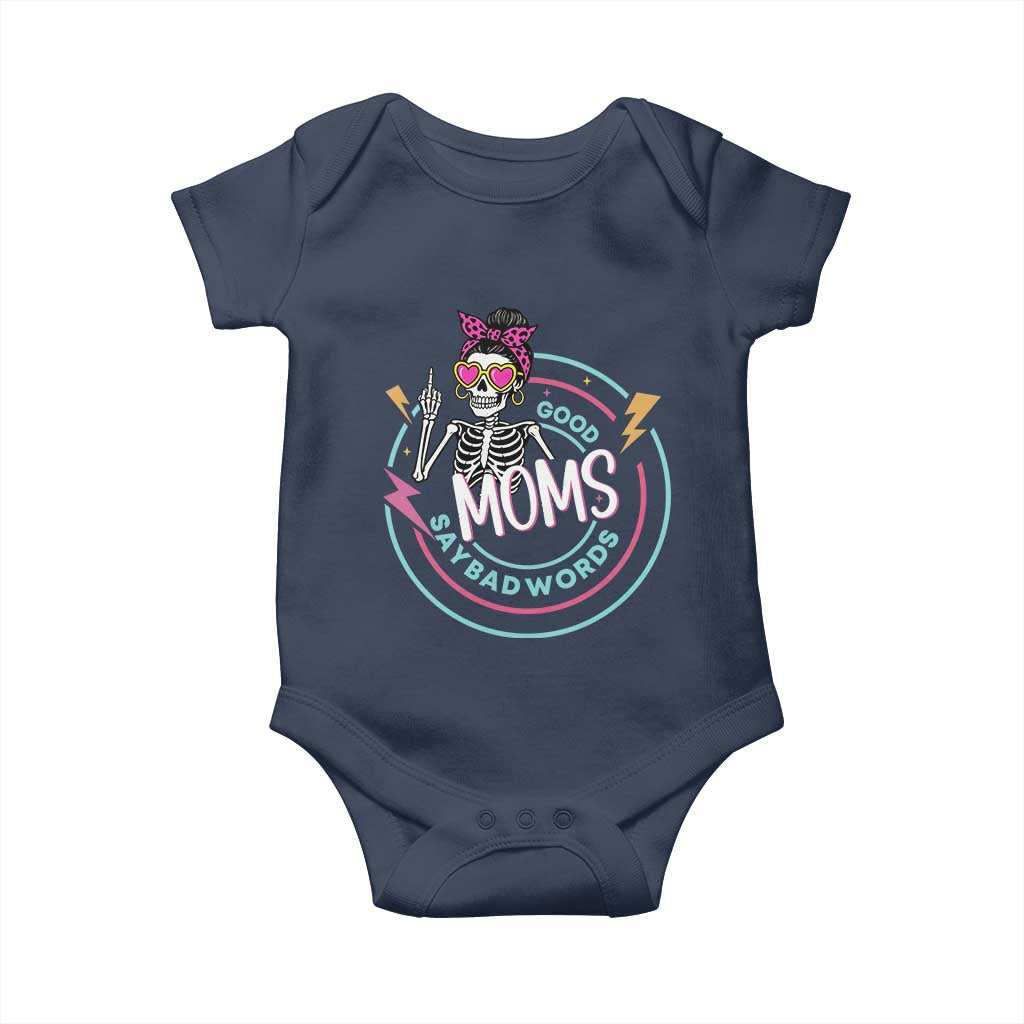 Funny Skeleton Mom Graphic Baby Onesie Good Moms Say Bad Words
