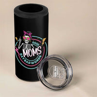 Funny Skeleton Mom Graphic 4 in 1 Can Cooler Tumbler Good Moms Say Bad Words