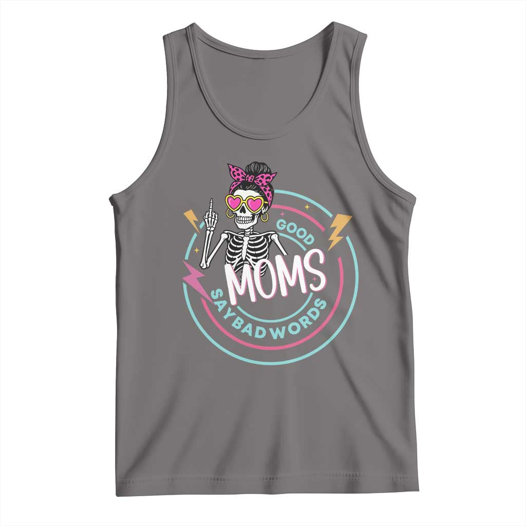 Funny Skeleton Mom Graphic Tank Top Good Moms Say Bad Words