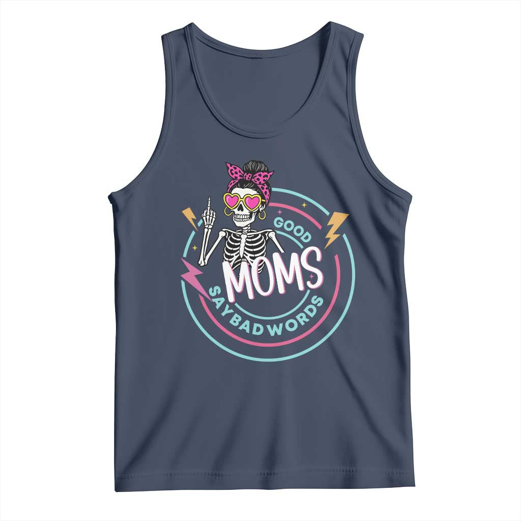 Funny Skeleton Mom Graphic Tank Top Good Moms Say Bad Words