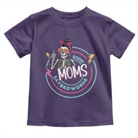 Funny Skeleton Mom Graphic Toddler T Shirt Good Moms Say Bad Words
