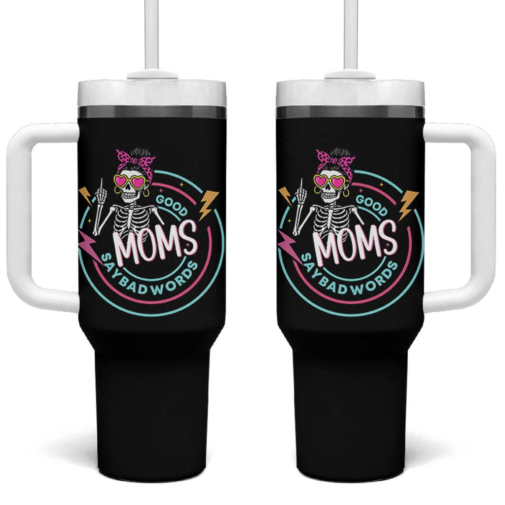 Funny Skeleton Mom Graphic Tumbler With Handle Good Moms Say Bad Words
