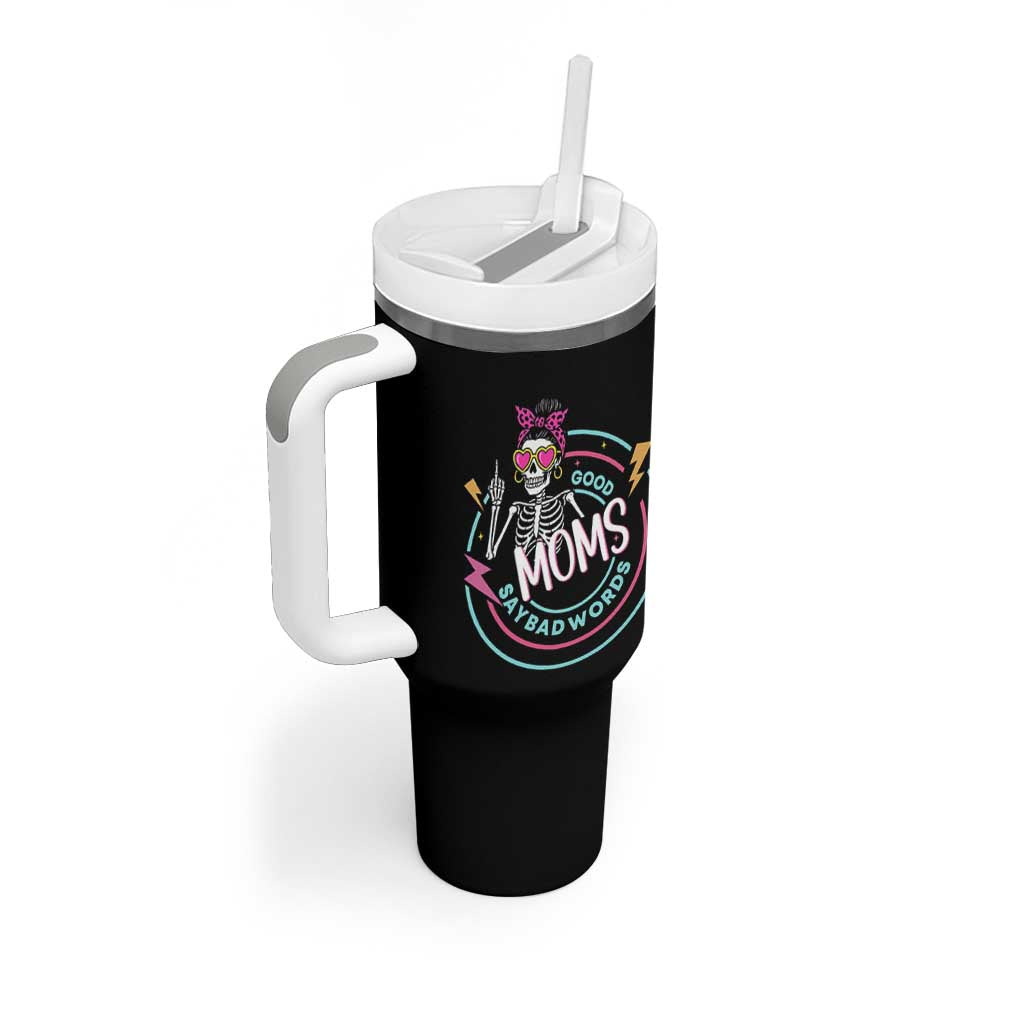 Funny Skeleton Mom Graphic Tumbler With Handle Good Moms Say Bad Words
