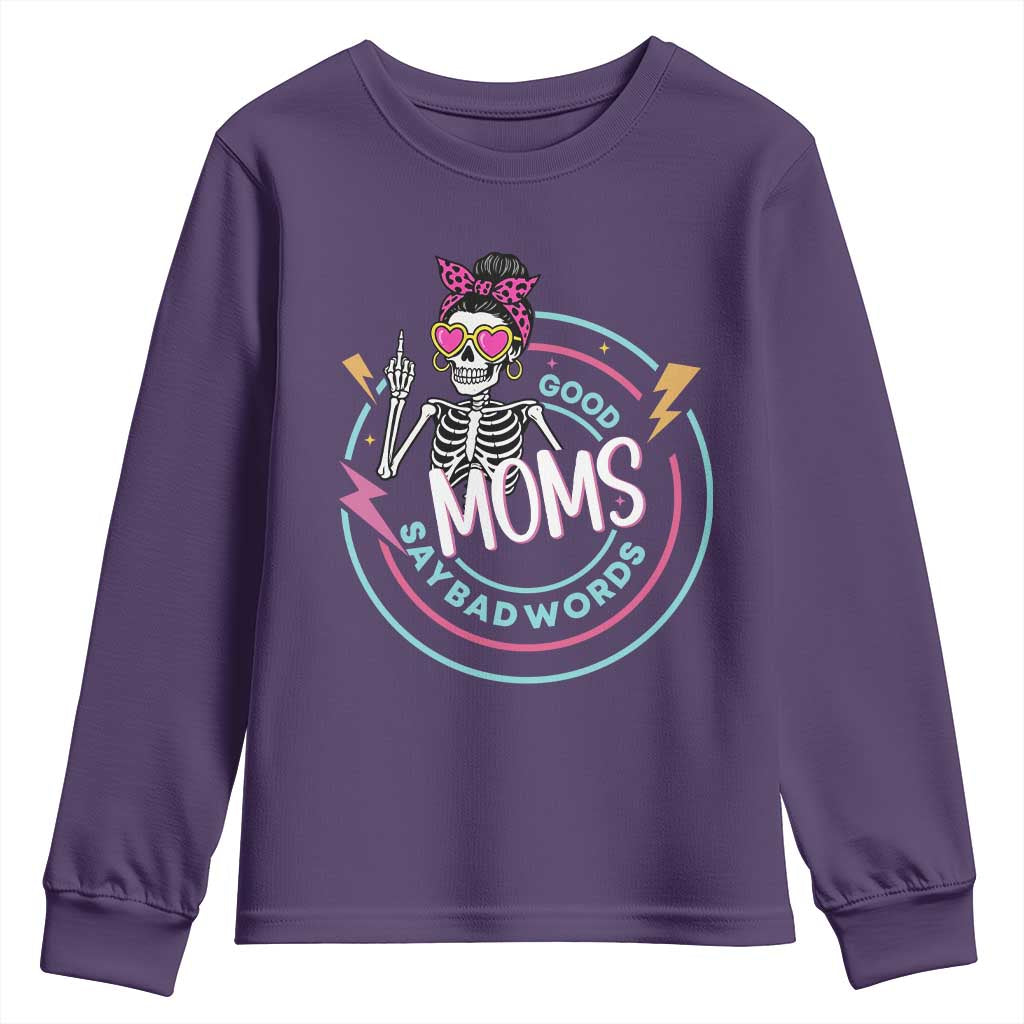 Funny Skeleton Mom Graphic Youth Sweatshirt Good Moms Say Bad Words