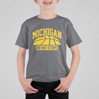 Michigan Never Stops T Shirt For Kid Great Lakes State Basketball Pride Gift