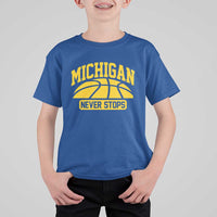 Michigan Never Stops T Shirt For Kid Great Lakes State Basketball Pride Gift