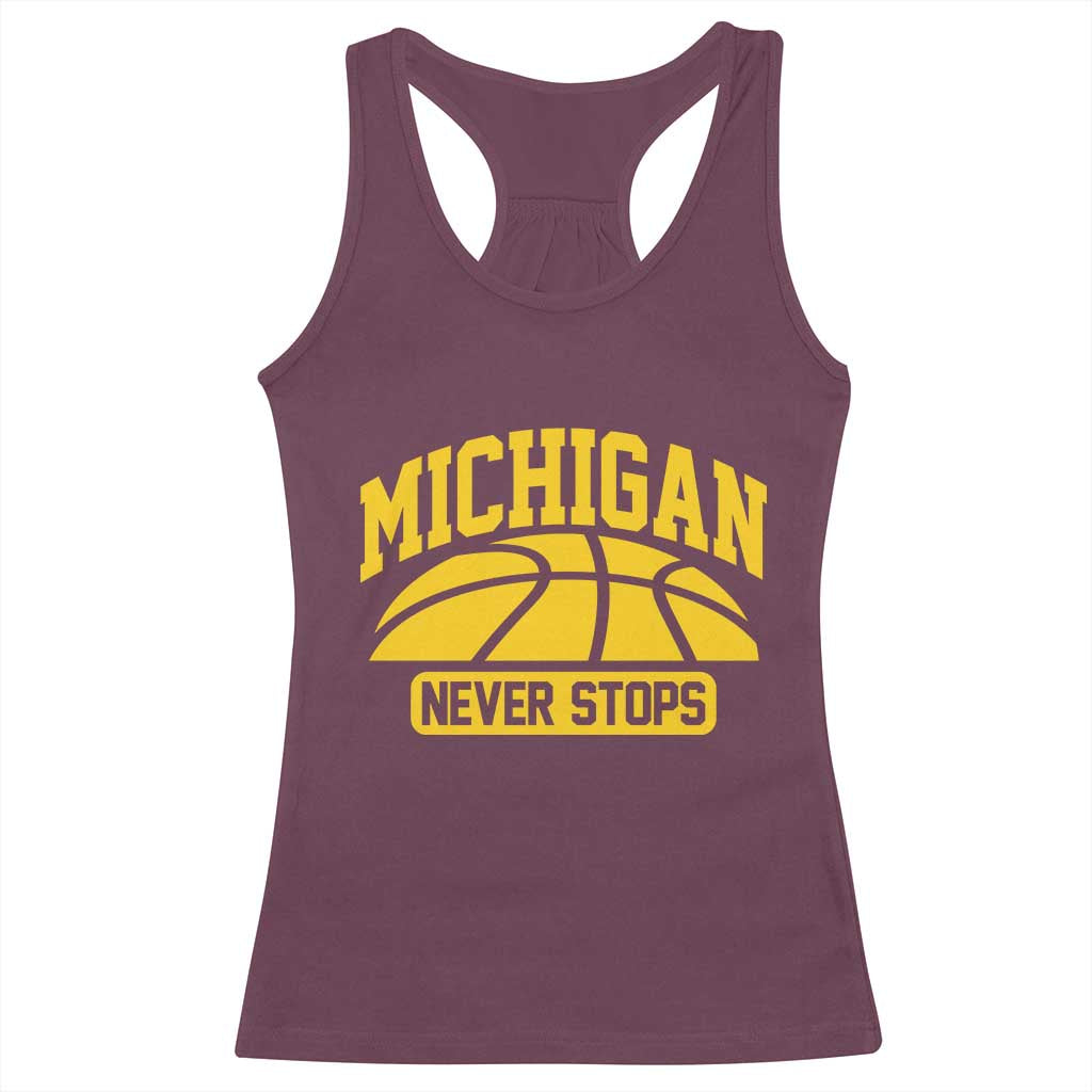 Michigan Never Stops Racerback Tank Top Great Lakes State Basketball Pride Gift