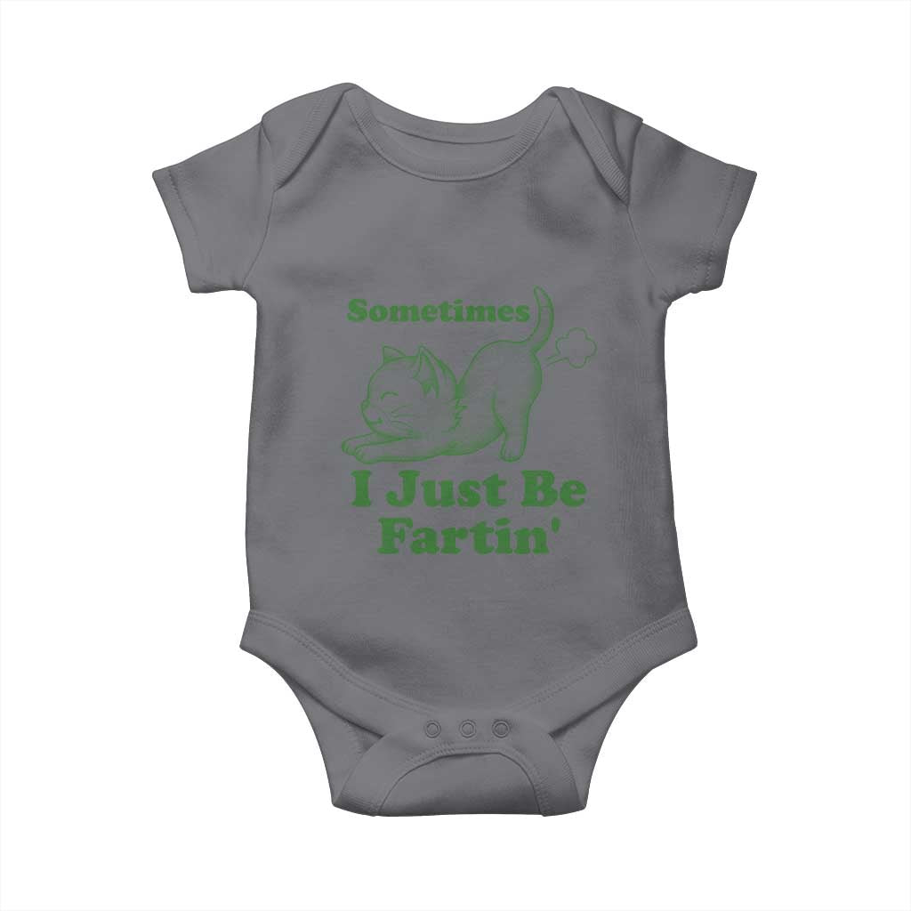 Funny Cat Sometimes I Just Be Fartin Baby Onesie Pet Lover