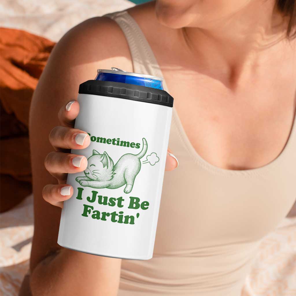 Funny Cat Sometimes I Just Be Fartin 4 in 1 Can Cooler Tumbler Pet Lover