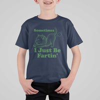 Funny Cat Sometimes I Just Be Fartin T Shirt For Kid Pet Lover