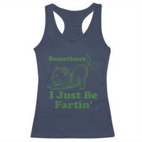 Funny Cat Sometimes I Just Be Fartin Racerback Tank Top Pet Lover