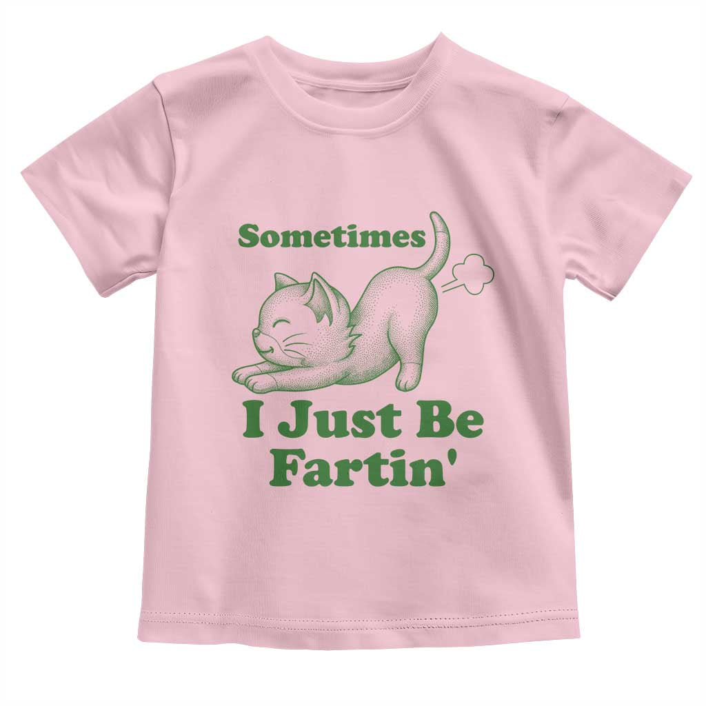 Funny Cat Sometimes I Just Be Fartin Toddler T Shirt Pet Lover