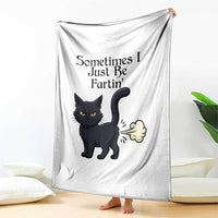 Funny Black Cat Bathroom Humor Throw Blanket Sometimes I Just Be Fartin