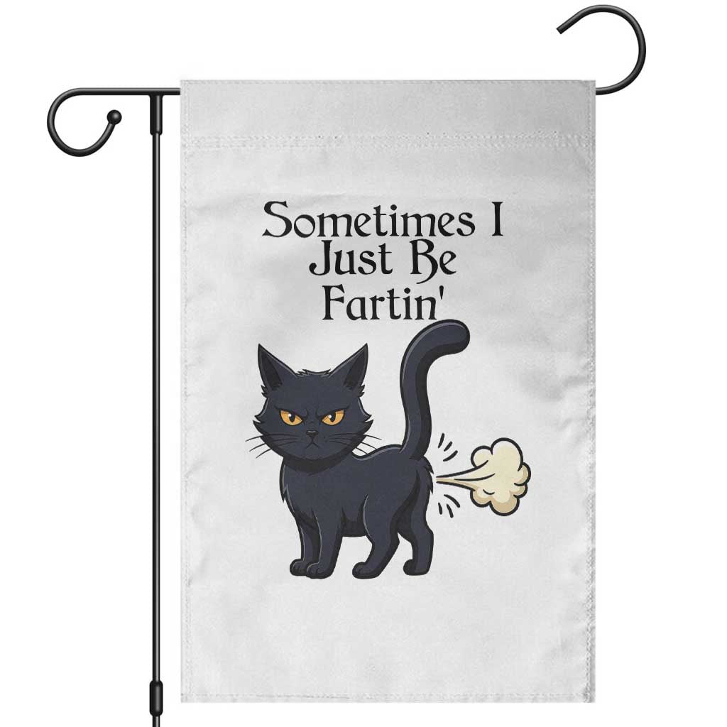 Funny Black Cat Bathroom Humor Garden Flag Sometimes I Just Be Fartin