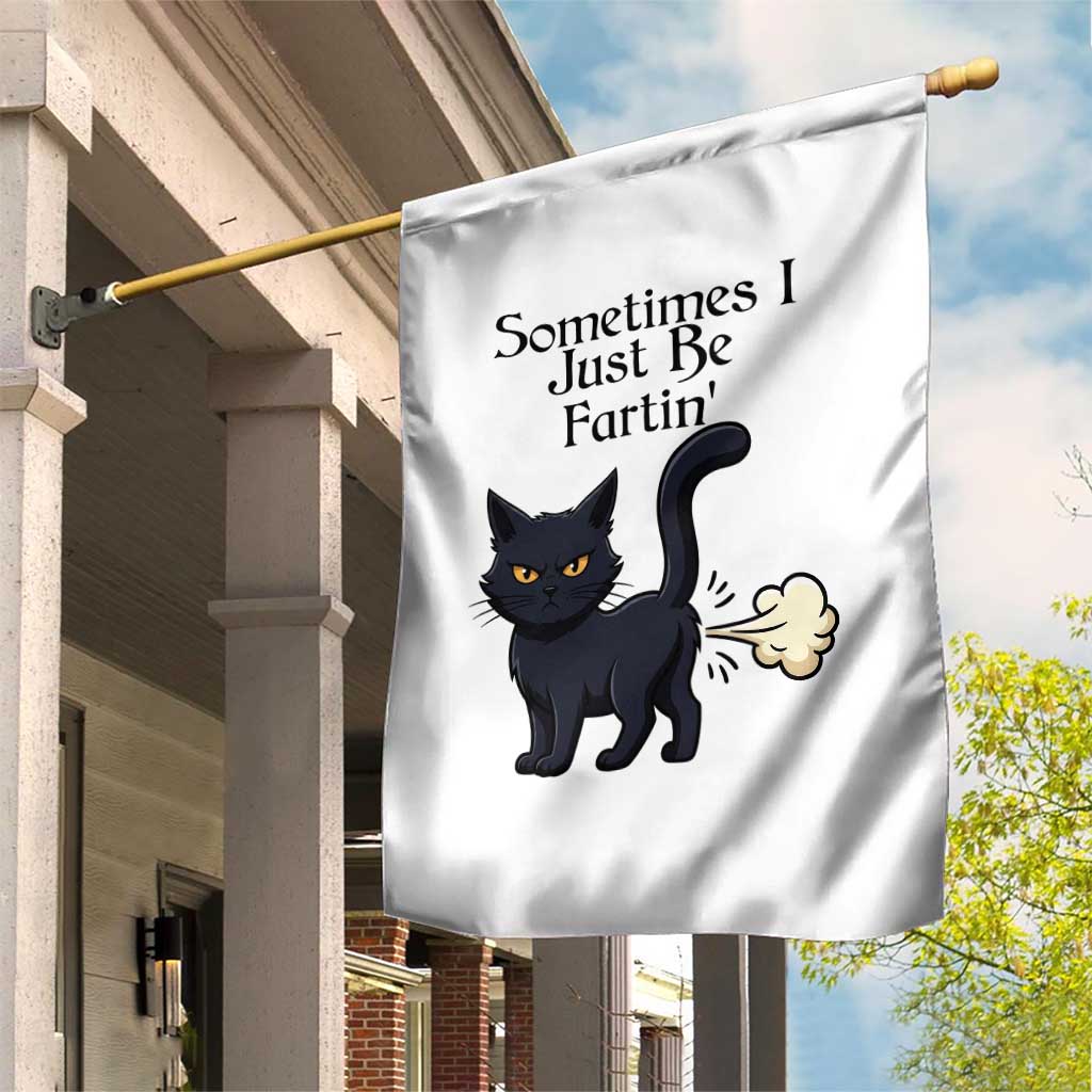 Funny Black Cat Bathroom Humor Garden Flag Sometimes I Just Be Fartin
