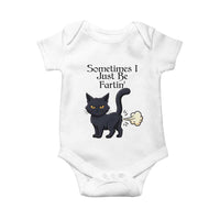 Funny Black Cat Bathroom Humor Baby Onesie Sometimes I Just Be Fartin