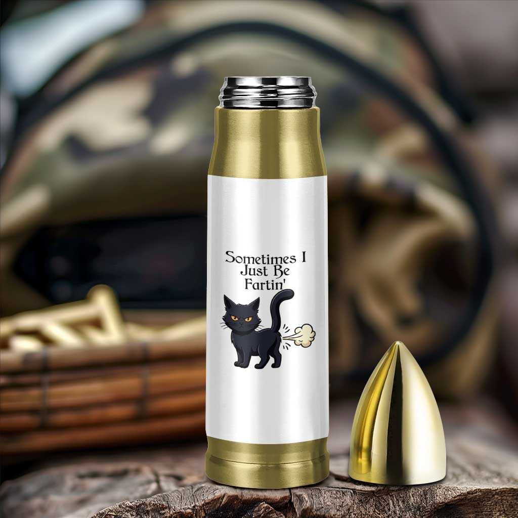 Funny Black Cat Bathroom Humor Bullet Tumbler Sometimes I Just Be Fartin