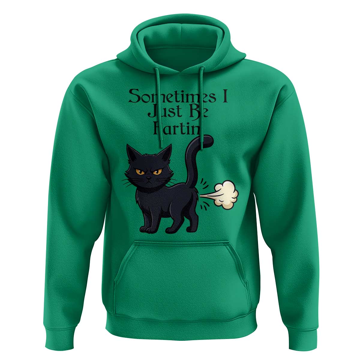 Funny Black Cat Bathroom Humor Hoodie Sometimes I Just Be Fartin