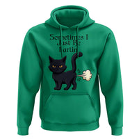 Funny Black Cat Bathroom Humor Hoodie Sometimes I Just Be Fartin
