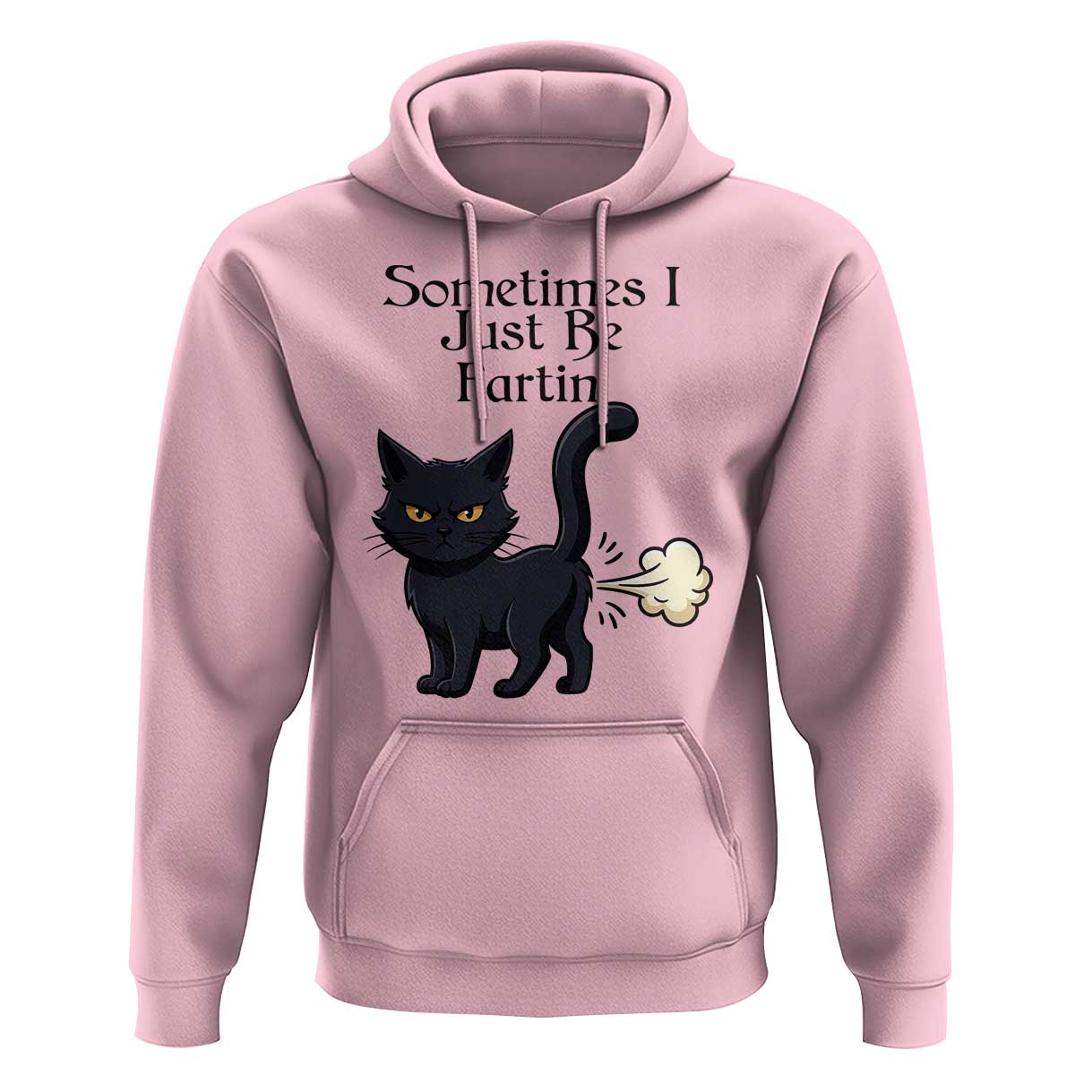 Funny Black Cat Bathroom Humor Hoodie Sometimes I Just Be Fartin