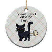 Funny Black Cat Bathroom Humor Ceramic Ornament Sometimes I Just Be Fartin