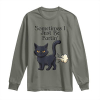 Funny Black Cat Bathroom Humor Long Sleeve Shirt Sometimes I Just Be Fartin