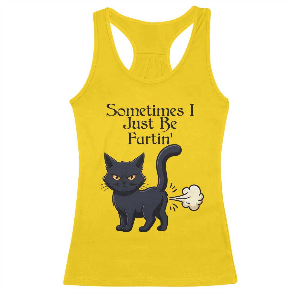 Funny Black Cat Bathroom Humor Racerback Tank Top Sometimes I Just Be Fartin