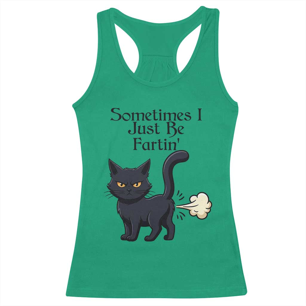 Funny Black Cat Bathroom Humor Racerback Tank Top Sometimes I Just Be Fartin