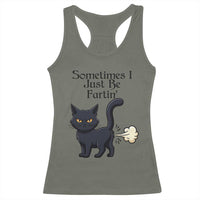 Funny Black Cat Bathroom Humor Racerback Tank Top Sometimes I Just Be Fartin