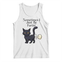 Funny Black Cat Bathroom Humor Tank Top Sometimes I Just Be Fartin