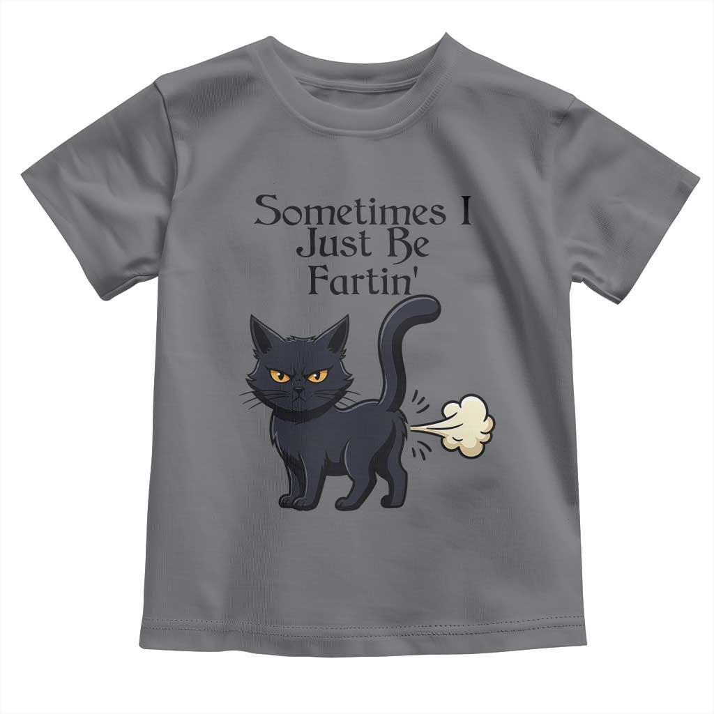 Funny Black Cat Bathroom Humor Toddler T Shirt Sometimes I Just Be Fartin