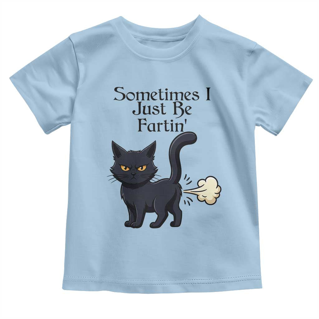 Funny Black Cat Bathroom Humor Toddler T Shirt Sometimes I Just Be Fartin