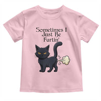 Funny Black Cat Bathroom Humor Toddler T Shirt Sometimes I Just Be Fartin